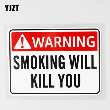 YJZT 11.7 CM×8.5 CM Sigara İçmenin Sizi Öldüreceği Uyarısı Çıkartma PVC Araba Sticker12C-0614